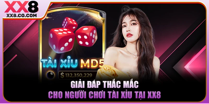 Bí Quyết Chơi Tài Xỉu Bất Bại Với 4 Mẹo Vàng Từ Cao Thủ 4 Giải đáp thắc mắc cho người chơi Tài Xỉu tại XX8