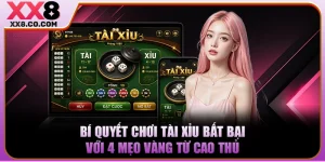 Bí Quyết Chơi Tài Xỉu Bất Bại Với 4 Mẹo Vàng Từ Cao Thủ